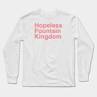 Hopeless Fountain Kingdom - Red/Transparent/W/out Kerning Long Sleeve T-Shirt